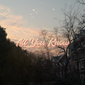 All You Know（Prod.by Jeston）