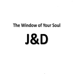 The Window of Your Soul