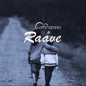 Raave (Telugu Song (The Vishnu Sharma Original)