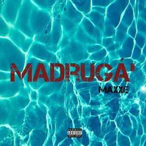 MADRUGÁ'