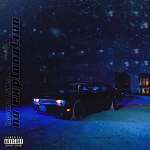 No Explanation (feat. Johnny Hills & Havana Heights)