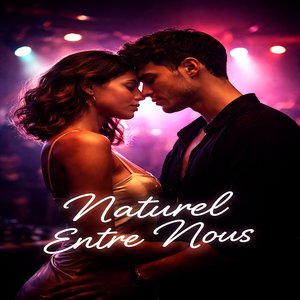 Naturelle entre nous