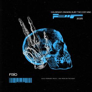 FRIO (feat. Oni Mob & Ruby The Cozy King)
