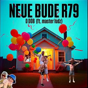 NEUE BUDE R79 (feat. master ludz)