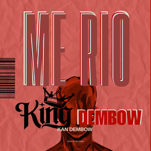 Kan Dembow ME RIO (King Dembow Ep)