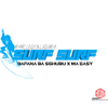 Tskay de Musiq - Surf(Bafana ba Sghupu & Ma easy)