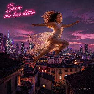 Sara mi ha detto