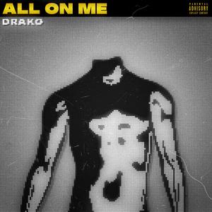 ALL ON ME