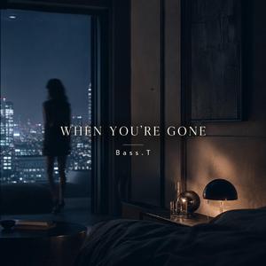 When You´re Gone