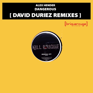 Dangerous (David Duriez Kill Brique Mix)