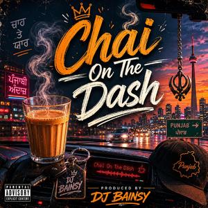 Chai On The Dash (Party Vibes)