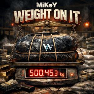 Weight On It
