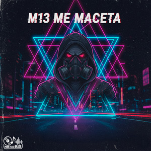 M13 Me Maceta (Slowed Reverb)