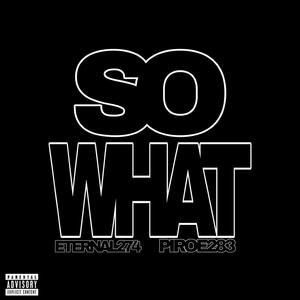 So What (feat. p1roe283)