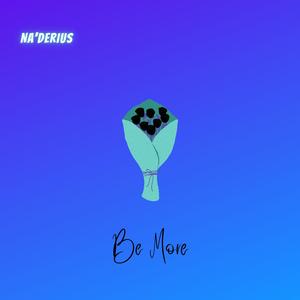 Be More