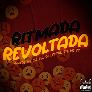 Ritmada Revoltada (feat. MC B7)