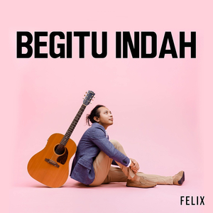 Begitu Indah