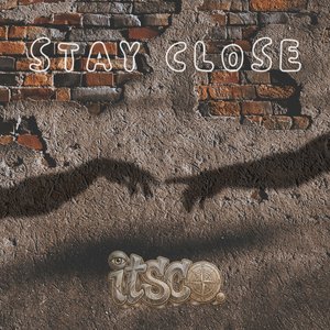 Stay Close