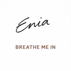 Breathe me in