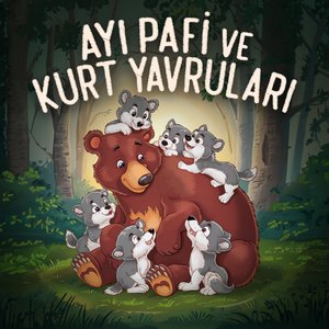 Ayı Pafi ve Kurt Yavruları