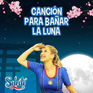 Canción Para Bañar La Luna