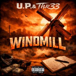 Windmill (feat. Thr33)