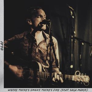 Where There's Smoke There's Fire (feat. Saga Marie)