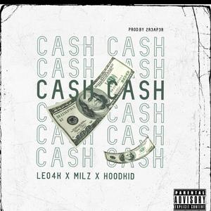 Cash Cash (feat. 2r3ap3r, Milz & HoodKid)