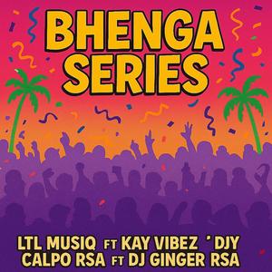 Bhenga Series