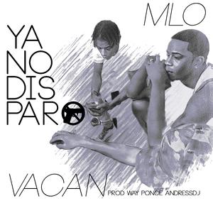 Ya no disparo (feat. Ricolino Ricochef & Mlo)