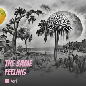 The Same Feeling