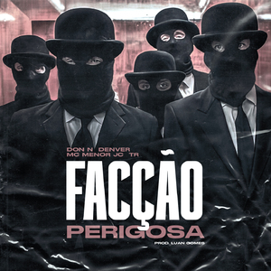 Facção Perigosa