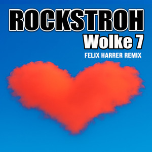 Wolke 7 (Felix Harrer Remix)