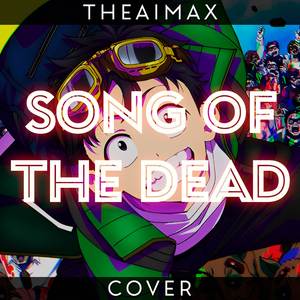 Song of the Dead (From "ZOM 100: Bucket List of the Dead") [TV Size] (Cover Latino)