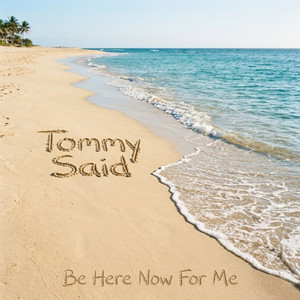 Be Here Now for Me