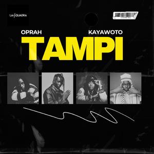 Tampi (feat. Kayawoto)