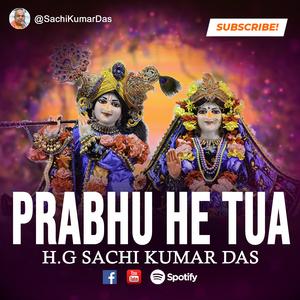 Prabhu He Tua || Saranagati