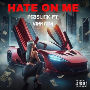 HATE ON ME (feat. Vinnyjim) (Radio Edit)
