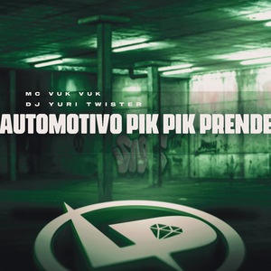 Automotivo Pik Pik Prende