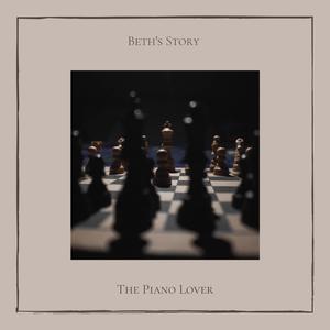 Beth's Story (Piano Solo) [Music from the Netflix Limited Series]