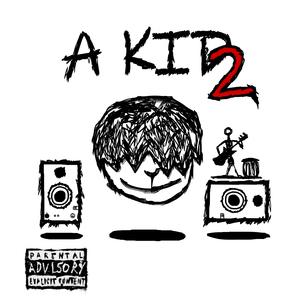 A Kid 2