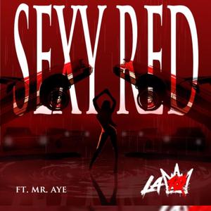 Sexy red (feat. Mr.AYE)