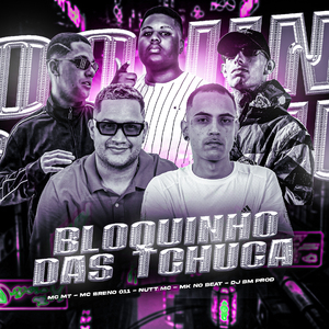 Bloquinho das Tchuca