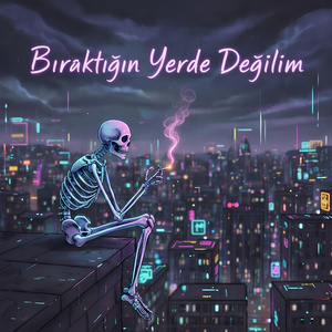Bıraktığın Yerde Değilim