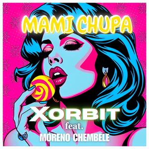 MAMI CHUPA (feat. Moreno Chembele)