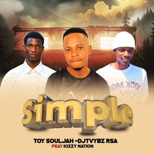 Simple (feat. Djtvybz RSA & Kizzy Nation)