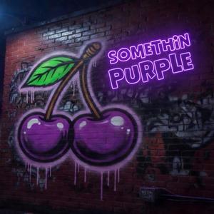 Somethin Purple