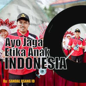 Ayo Jaga Etika Anak Indonesia