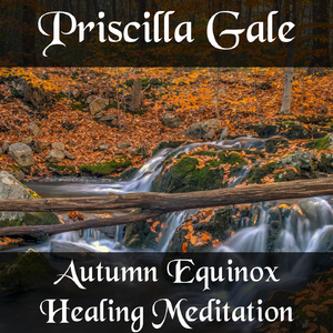 Autumn Equinox Healing Meditation