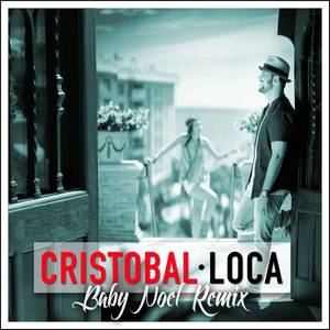 Loca (Baby Noel Remix)